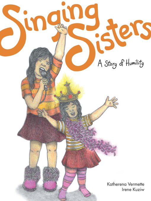 Title details for Singing Sisters by Katherena Vermette - Available